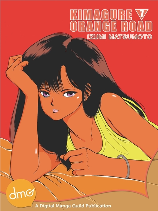 Title details for Kimagure Orange Road, Volume 7 by Izumi Matsumoto - Available